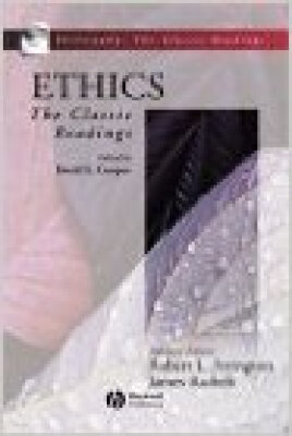 

Ethics The Classic Readings Philosophy The Classic Readings