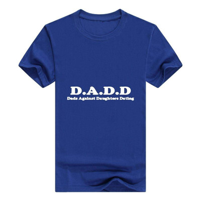 

DADD Dads Against Daughters Dating Funny T-Shirt Basic Cotton