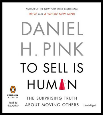 

To Sell Is Human The Surprising Truth About Mov