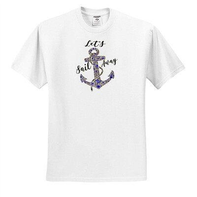

Anne Marie Baugh - Word Art - Lets Sail Away With A Sailing Anchor Word Art - T-Shirts