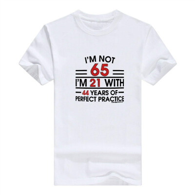 

65th Birthday Gifts Im Not Im 21 With Practice Funny Party Supplies Men Tshirt