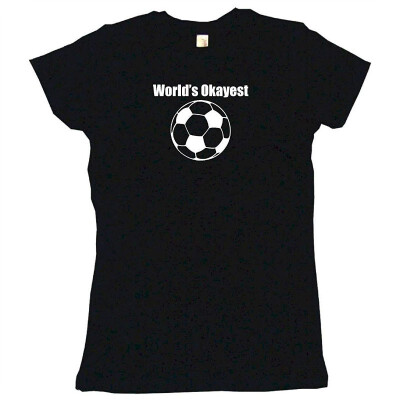 

Worlds Okayest Soccer Player Ball Logo Womens Babydoll Tee Shirt