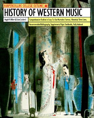

HarperCollins College Outline History of Western Music
