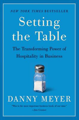 

Setting the Table The Transforming Power of Hospitality in Business
