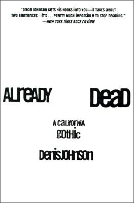 

Already Dead A California Gothic