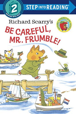 

Richard Scarrys Be Careful Mr Frumble