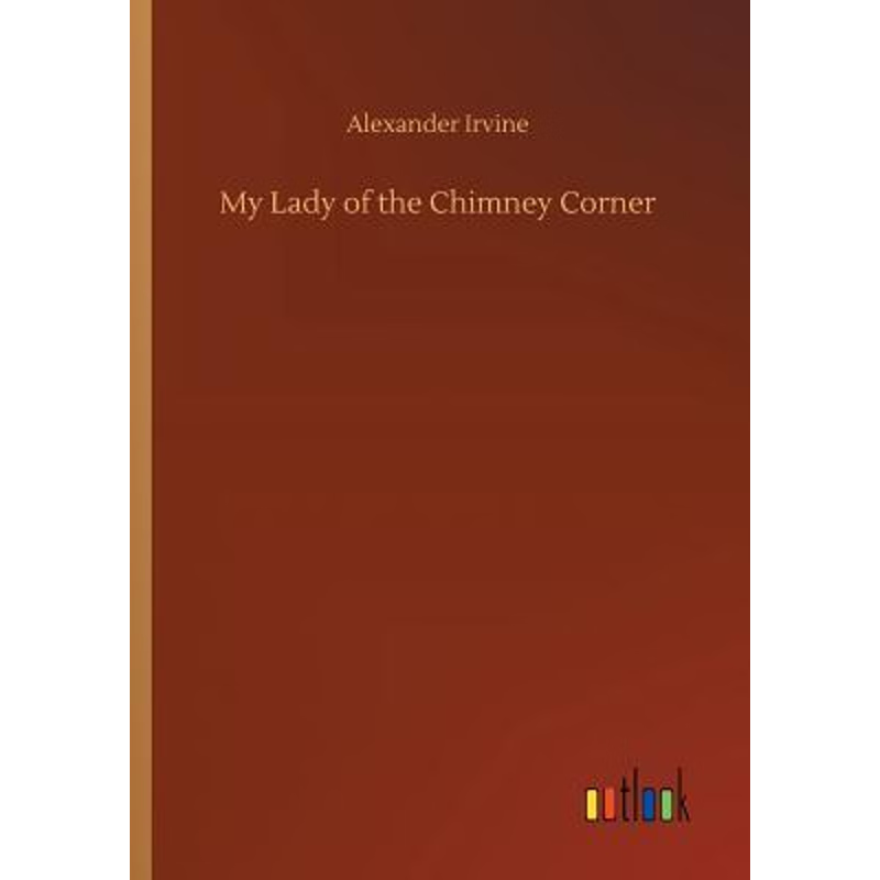 按需印刷My Lady of the Chimney Corner[9783732691616]