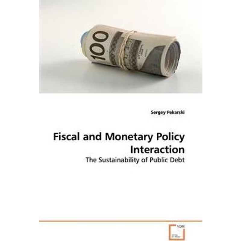 按需印刷Fiscal and Monetary Policy Interaction[9783639163285]