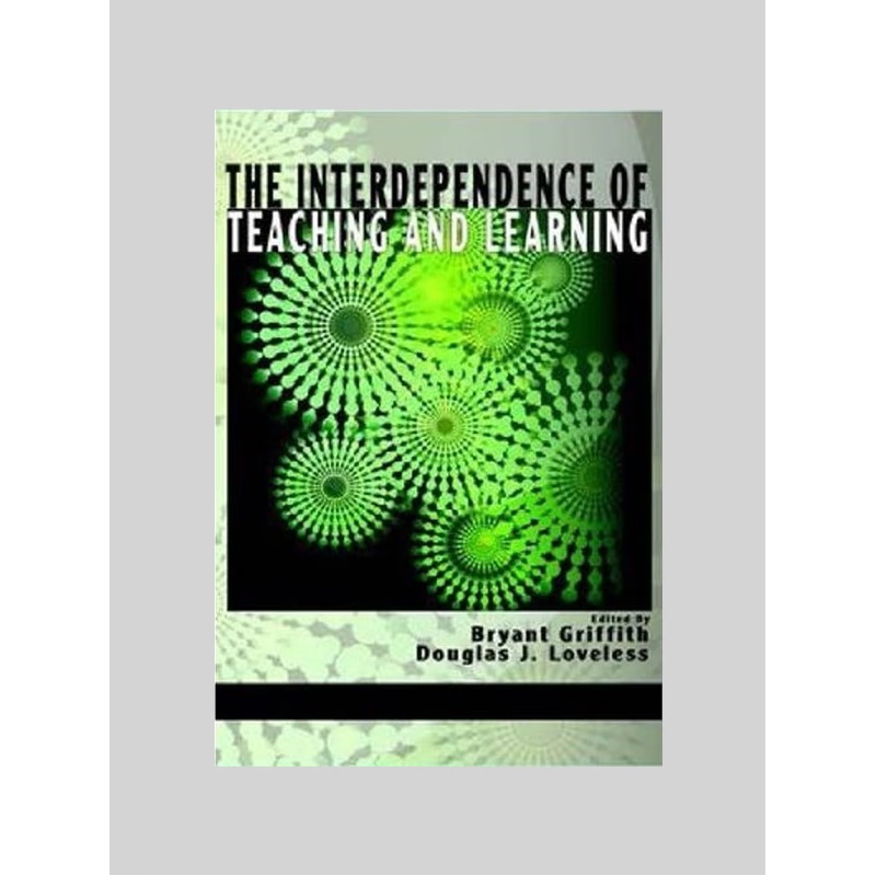 按需印刷The Interdependence of Teaching and Learning (Hc)[9781623961428]