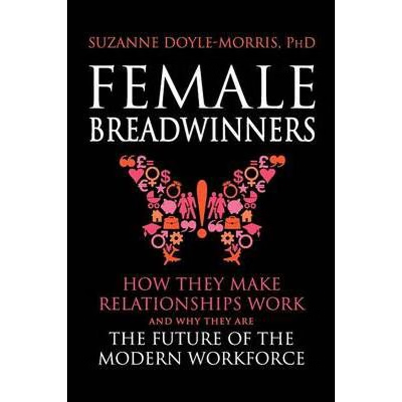 【按需印刷】 Female Breadwinners:How They Make Relationships