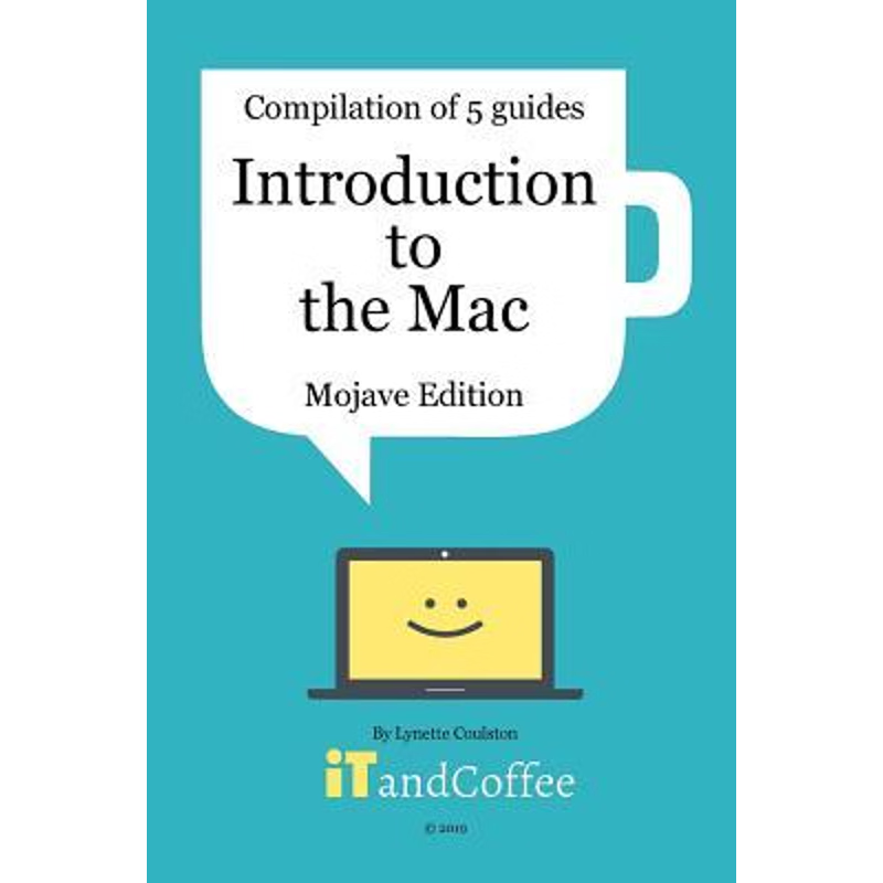 按需印刷Introduction to the Mac (Mojave) - A Great Set of 5 User Guides[9780368214783]