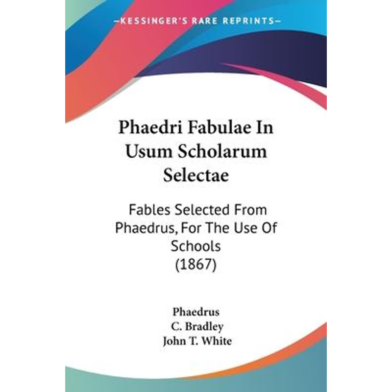 按需印刷Phaedri Fabulae In Usum Scholarum Selectae[9781104199326]