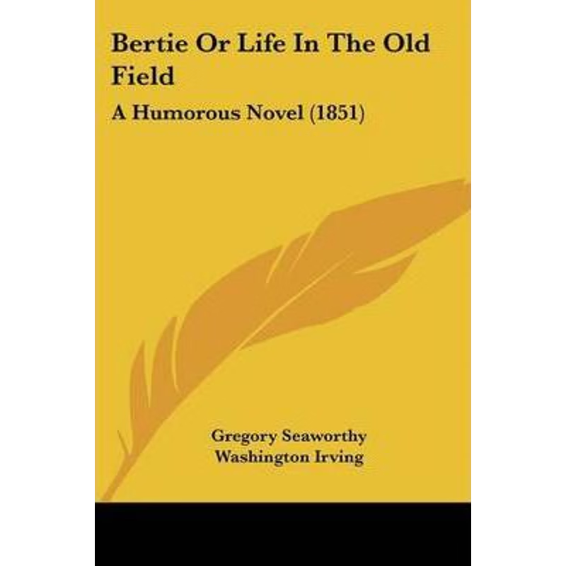 按需印刷Bertie Or Life In The Old Field[9781104076108]