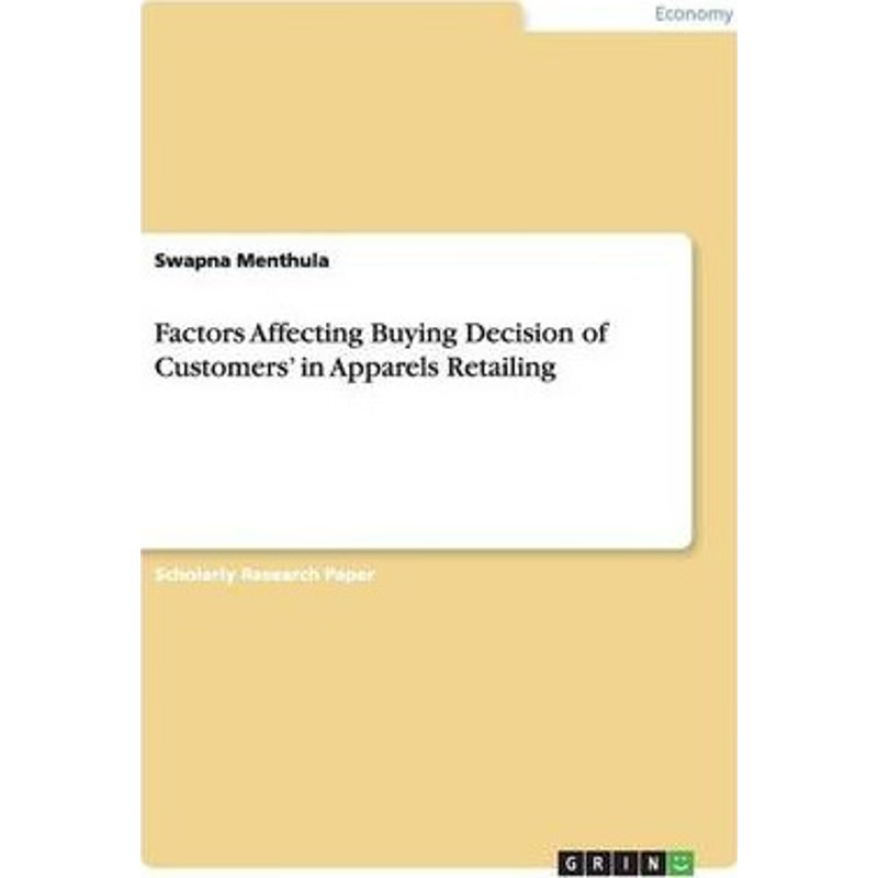 按需印刷Factors Affecting Buying Decision of Customers' in Apparels Retailing[9783656351559]