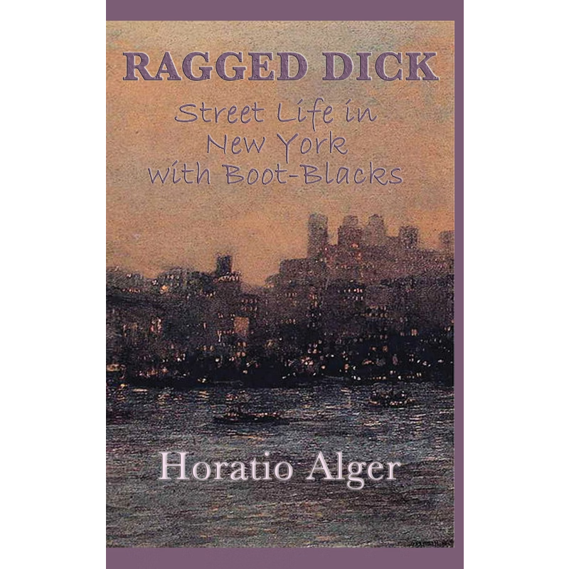 按需印刷Ragged Dick -Or- Street Life in New York with Boot-Blacks[9781515432296]