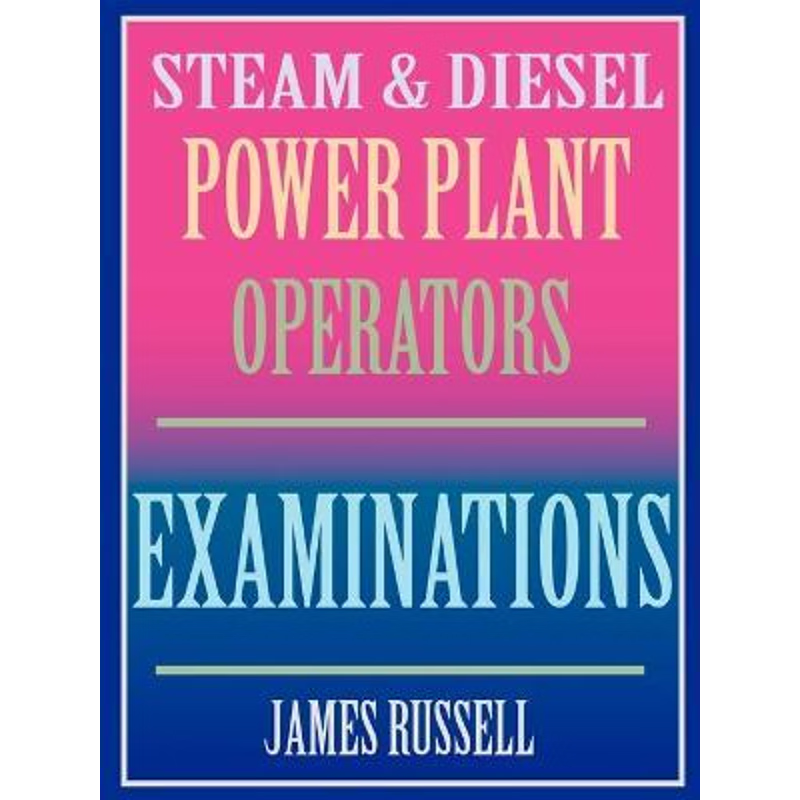 【按需印刷】 Steam & Diesel Power Plant Operators Examinatio