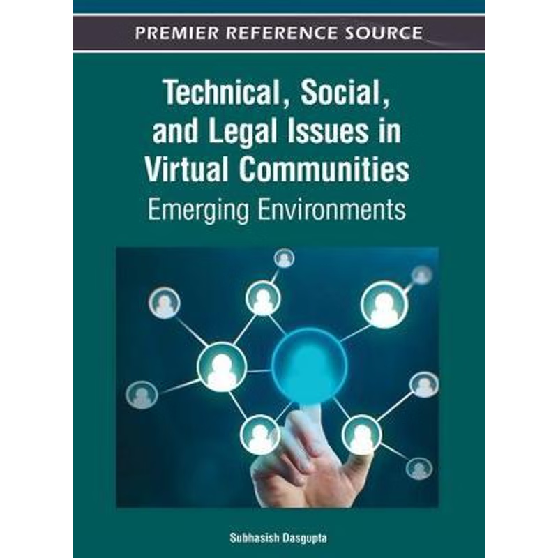 按需印刷Technical, Social, and Legal Issues in Virtual Communities[9781466615533]