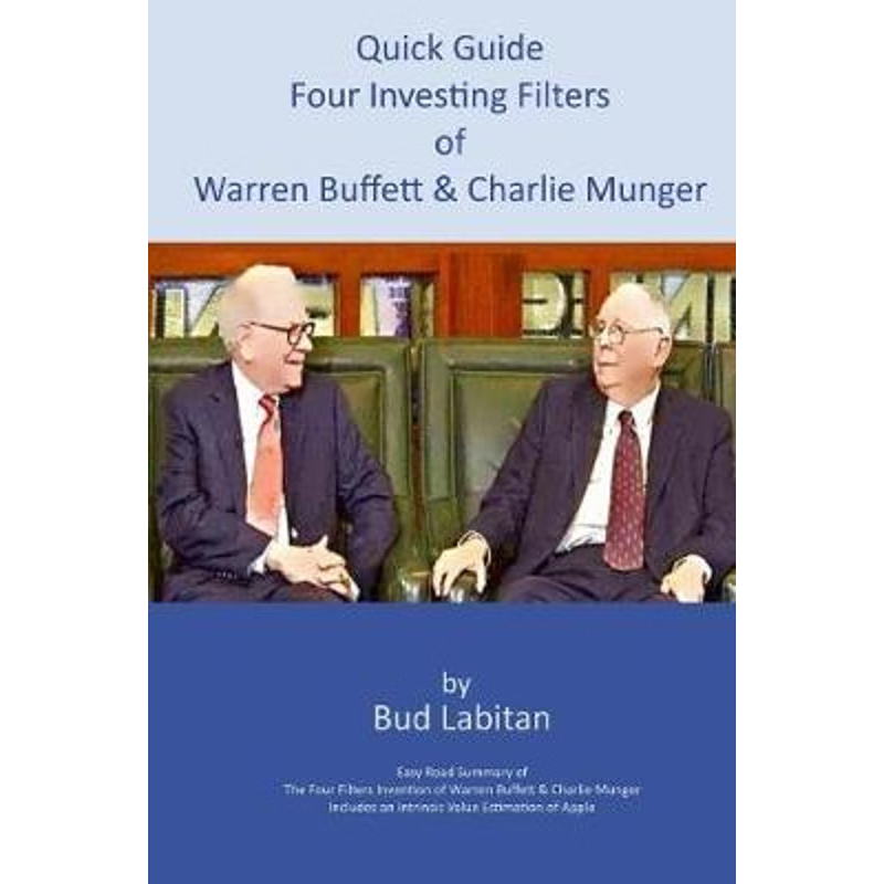 按需印刷Quick Guide to the Four Investing Filters of Warren Buffett and Charlie Munger[9780359382217]