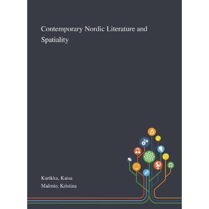 按需印刷Contemporary Nordic Literature and Spatiality[9781013276552]