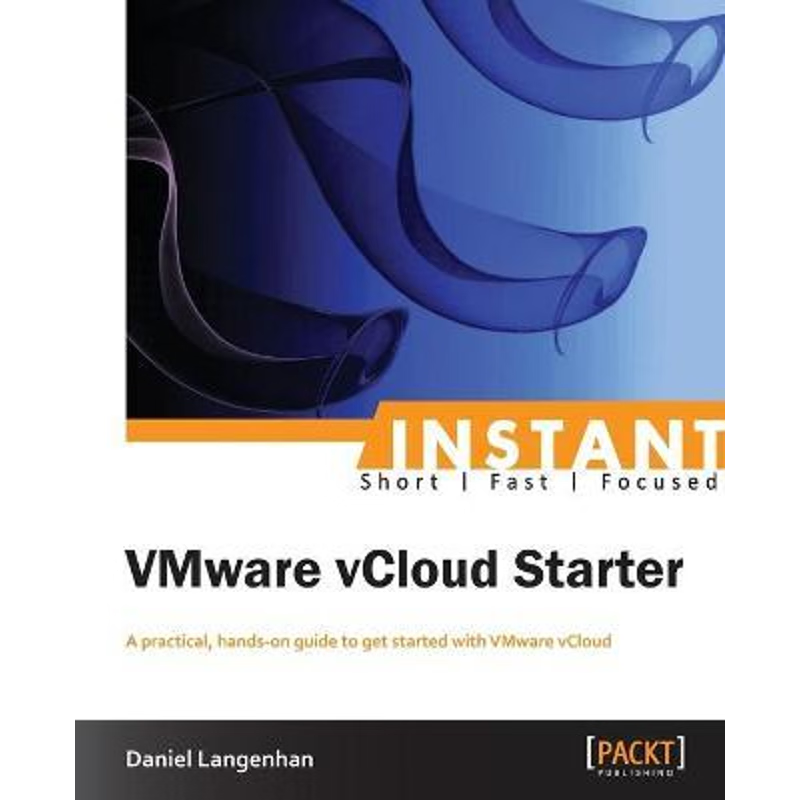 按需印刷Instant VMware vCloud Starter[9781849689960]
