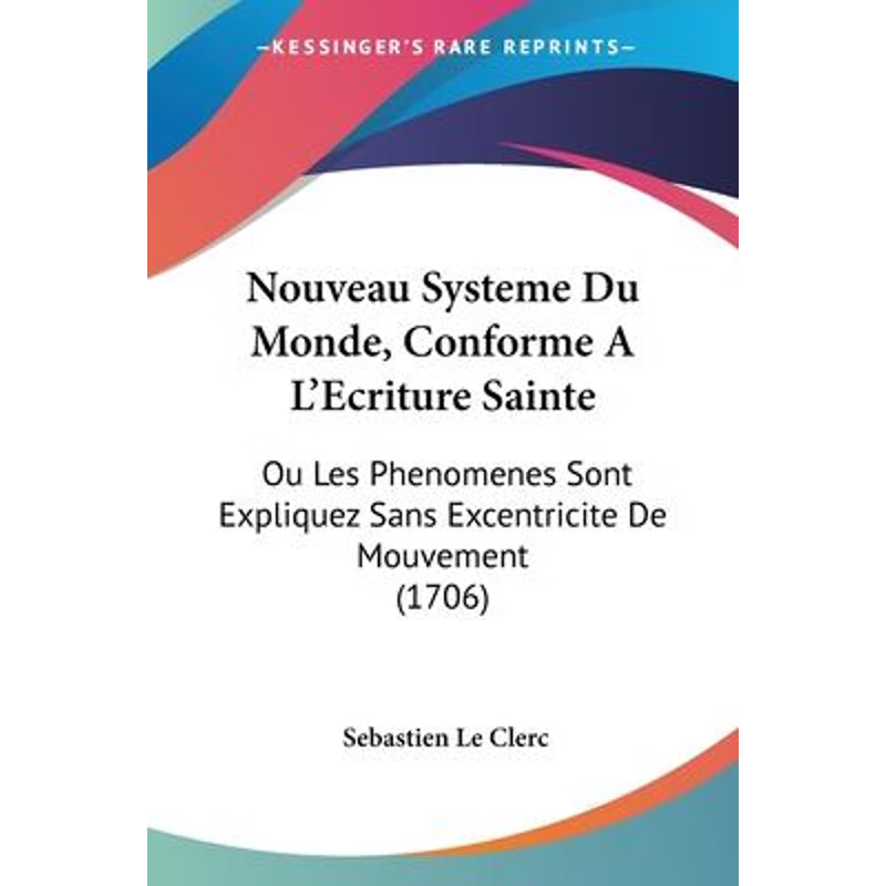 按需印刷Nouveau Systeme Du Monde, Conforme A L'Ecriture Sainte[9781104358471]