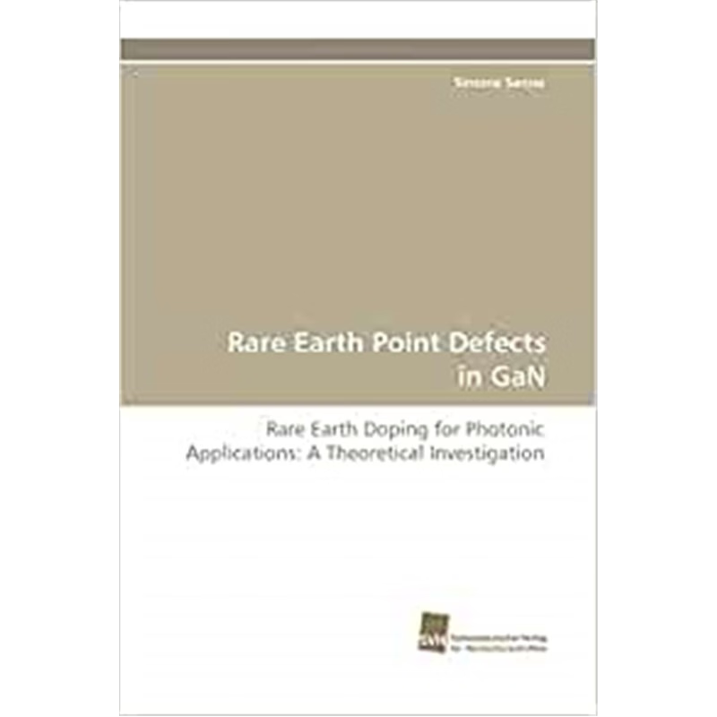 按需印刷Rare Earth Point Defects in Gan[9783838121949]