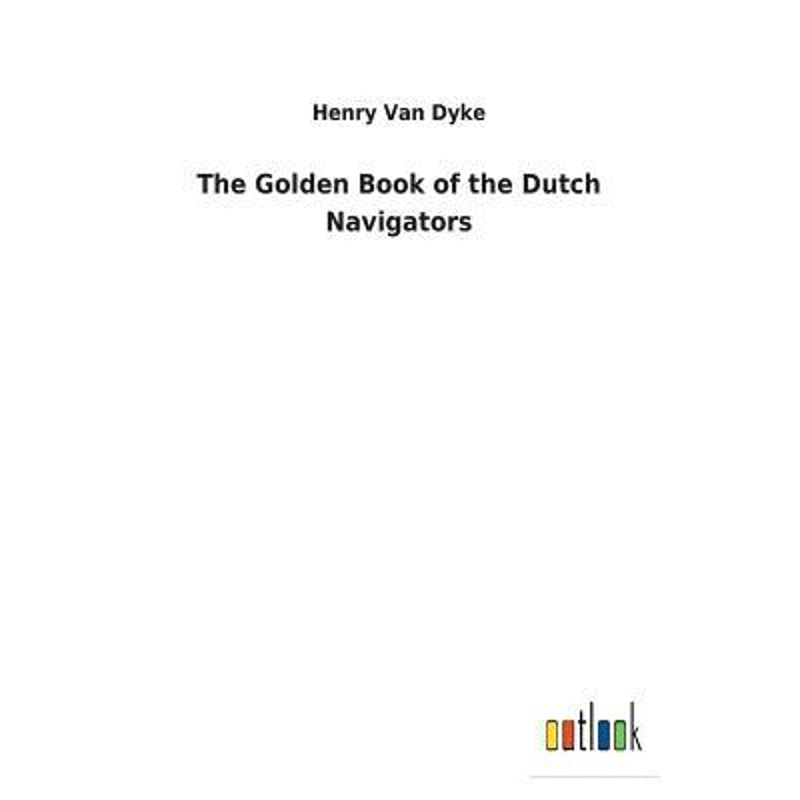 按需印刷The Golden Book of the Dutch Navigators[9783732623044]