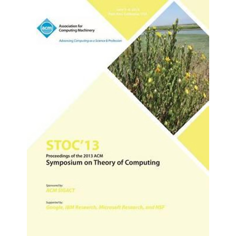 按需印刷Stoc 13 Proceedings of the 2013 ACM Symposium on Theory of Computing[9781450320290]