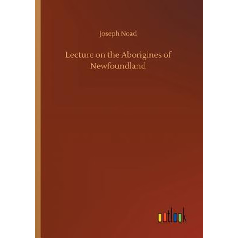 按需印刷Lecture on the Aborigines of Newfoundland[9783734046469]