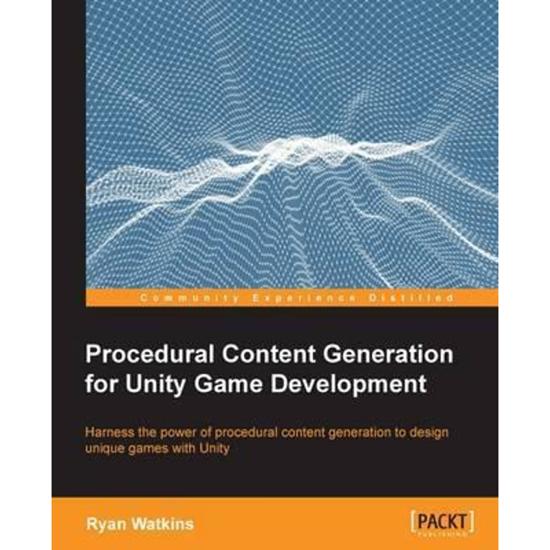 按需印刷Procedural Content Generation for Unity Game Development[9781785287473]