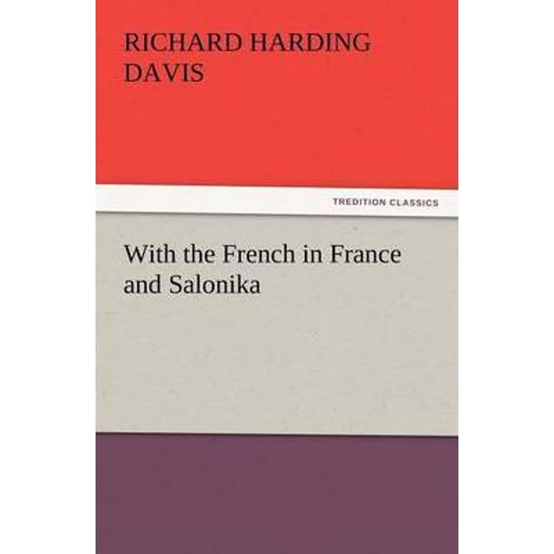 按需印刷With the French in France and Salonika[9783847218203]