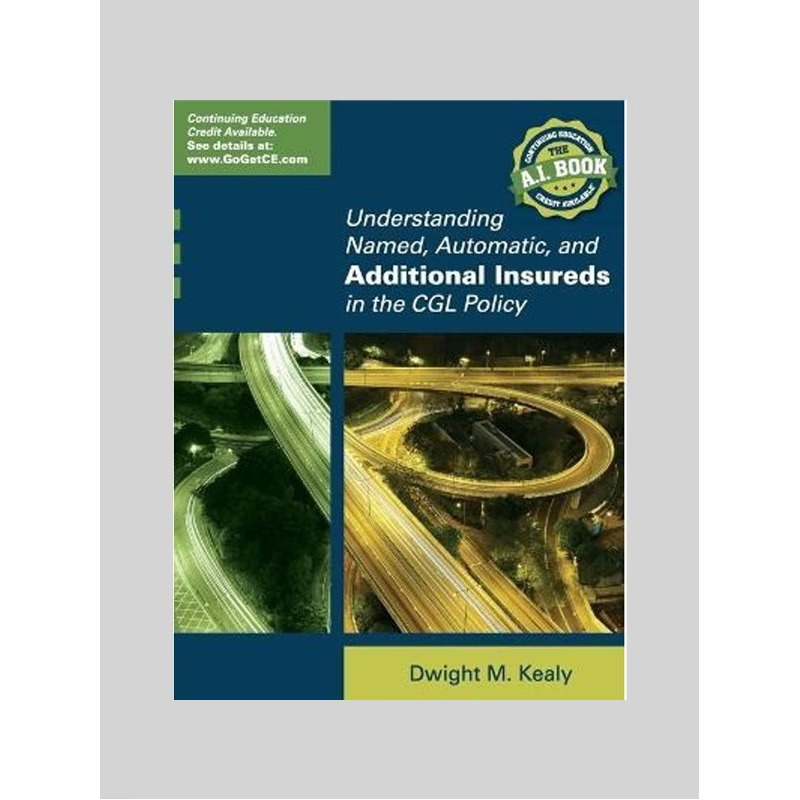 按需印刷UNDERSTANDING NAMED, AUTOMATIC, AND ADDITIONAL INSUREDS  IN THE CGL POLICY[9780578145372]