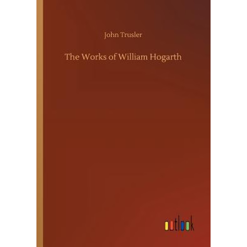 按需印刷The Works of William Hogarth[9783732636716]