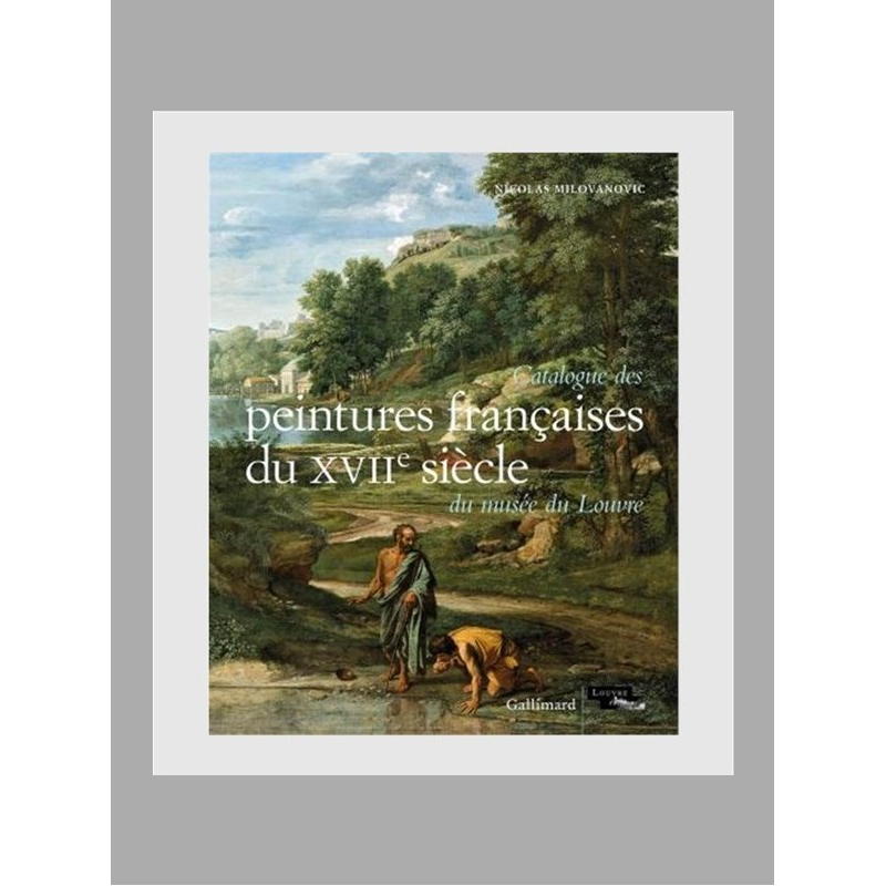 进口艺术 法语书 Catalogue des peintures fran aises du XVII  siecle du musee du Louvre 法文版 原版进口【上海外文书店】