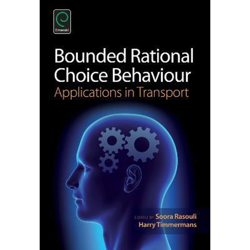 按需印刷Bounded Rational Choice Behaviour[9781784410728]