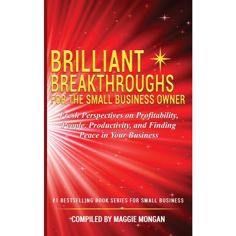 按需印刷BRILLIANT BREAKTHROUGHS FOR THE SMALL BUSINESS OWNER[9781734185546]