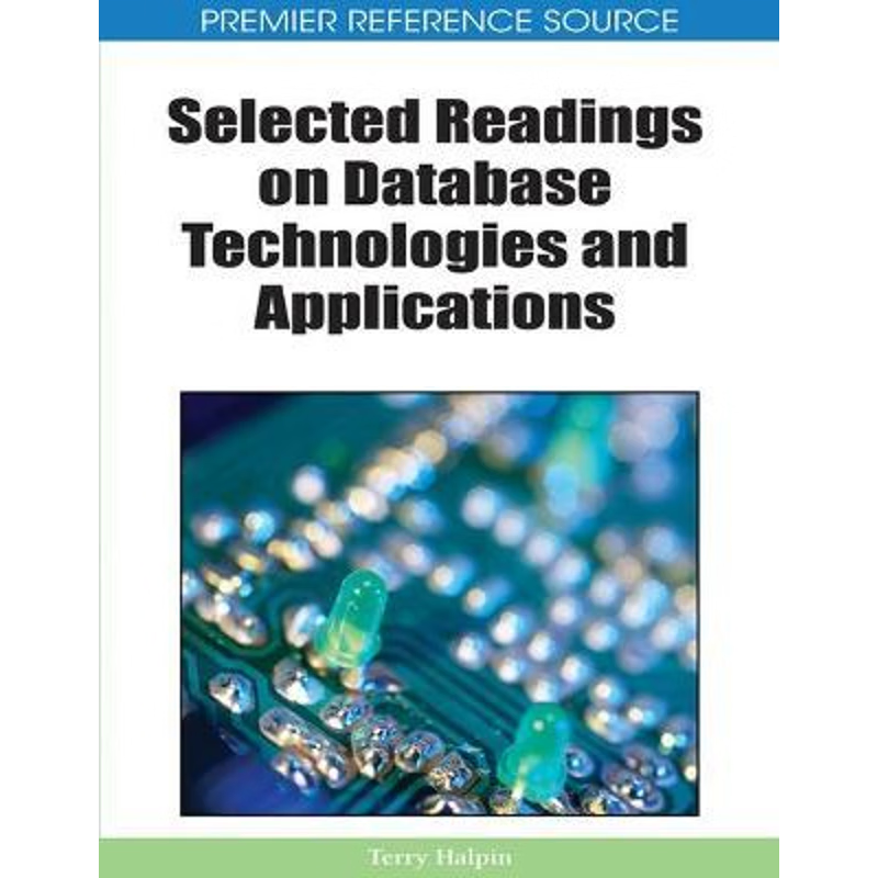 按需印刷Selected Readings on Database Technologies and Applications[9781605660981]