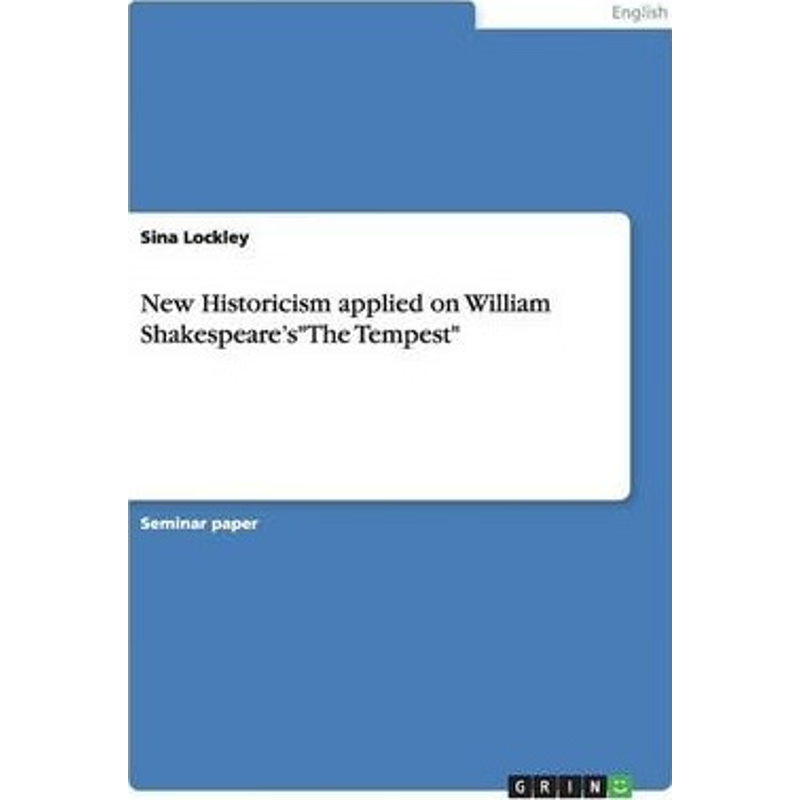 按需印刷New Historicism applied on William Shakespeare's