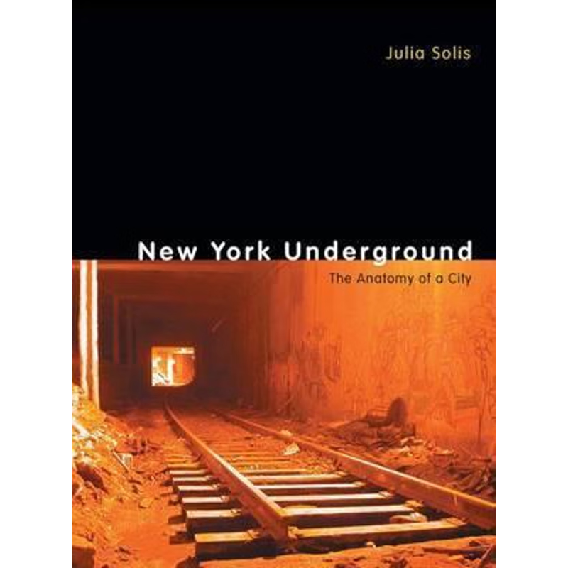 预订New York Underground:The Anatomy of a City