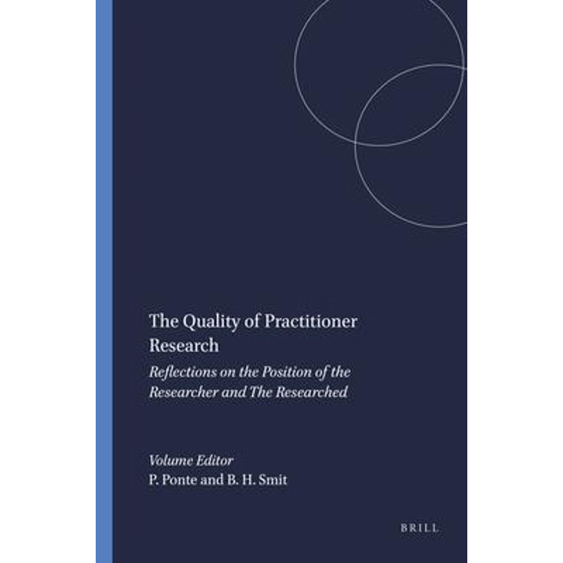 预订The Quality of Practitioner Research:Reflections on the Position of the Researcher and The Researched