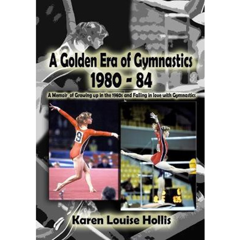 按需印刷A Golden Era of Gymnastics 1980-84[9781326649968]