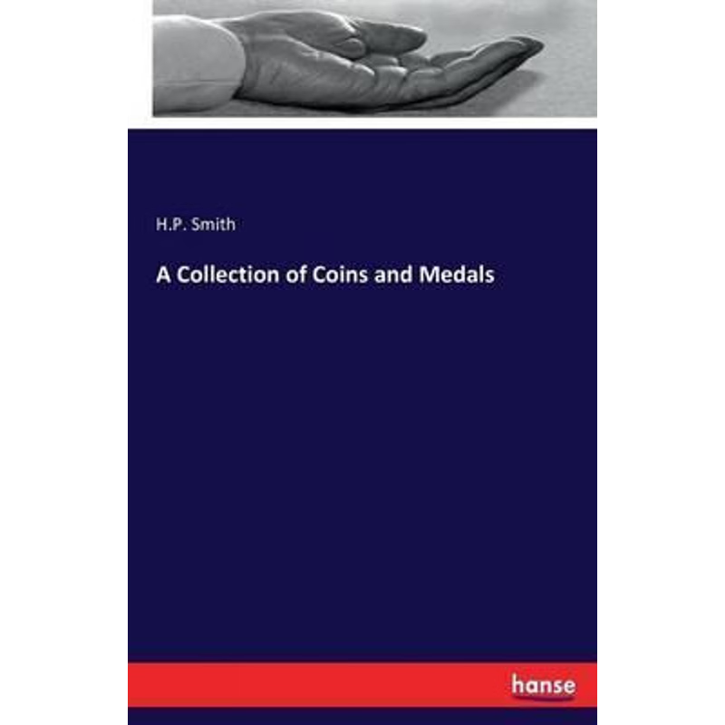 按需印刷A Collection of Coins and Medals[9783742818256]