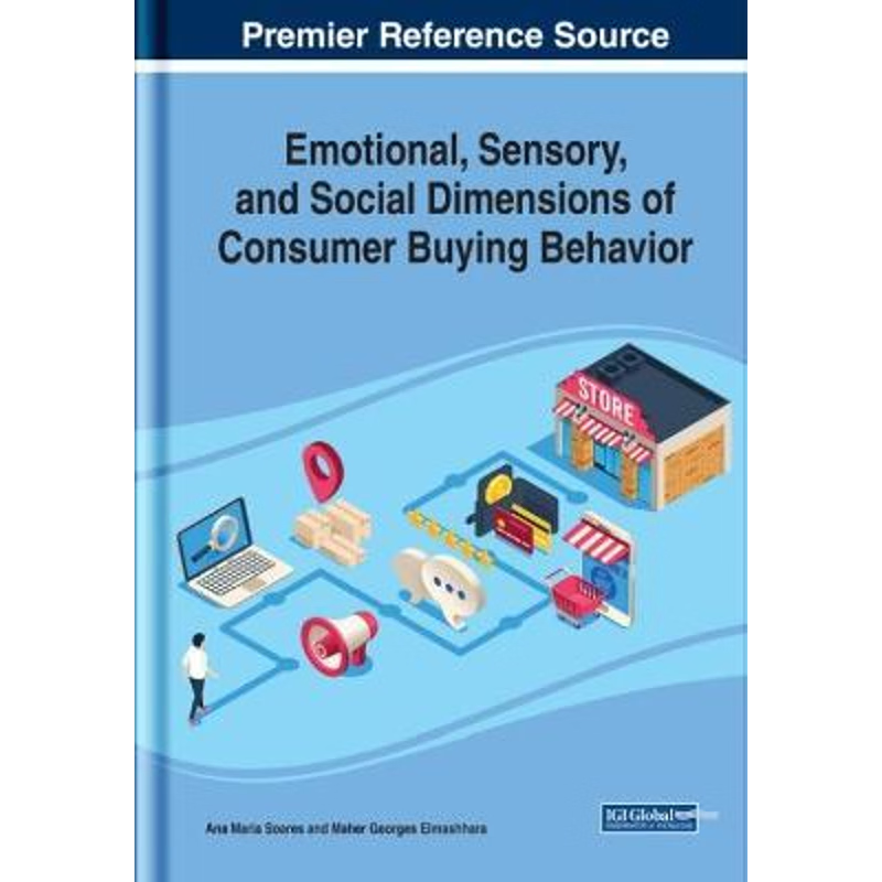 按需印刷Emotional, Sensory, and Social Dimensions of Consumer Buying Behavior[9781799822202]