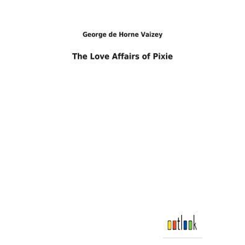 按需印刷The Love Affairs of Pixie[9783732621859]