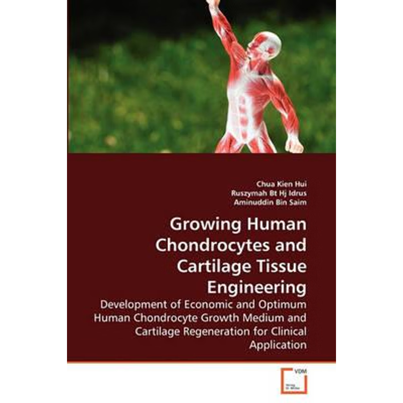 按需印刷Growing Human Chondrocytes and Cartilage Tissue Engineering[9783639262469]