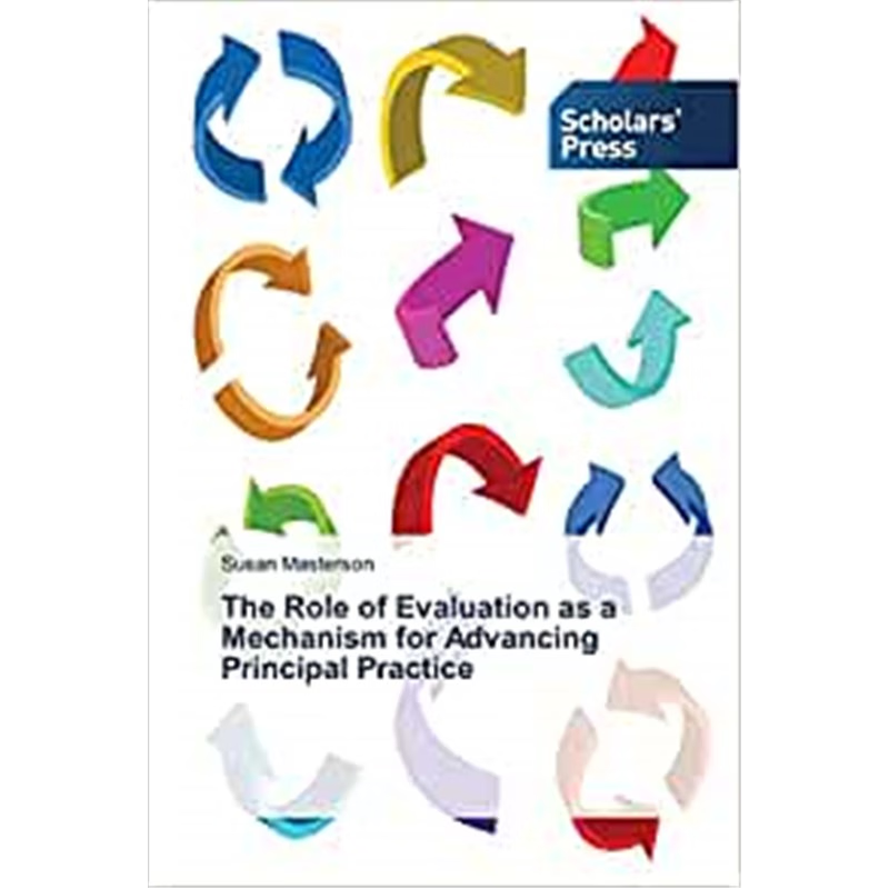 按需印刷The Role of Evaluation as a Mechanism for Advancing Principal Practice[9783639712179]