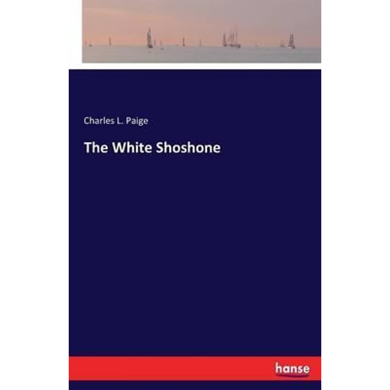 按需印刷The White Shoshone[9783743388581]