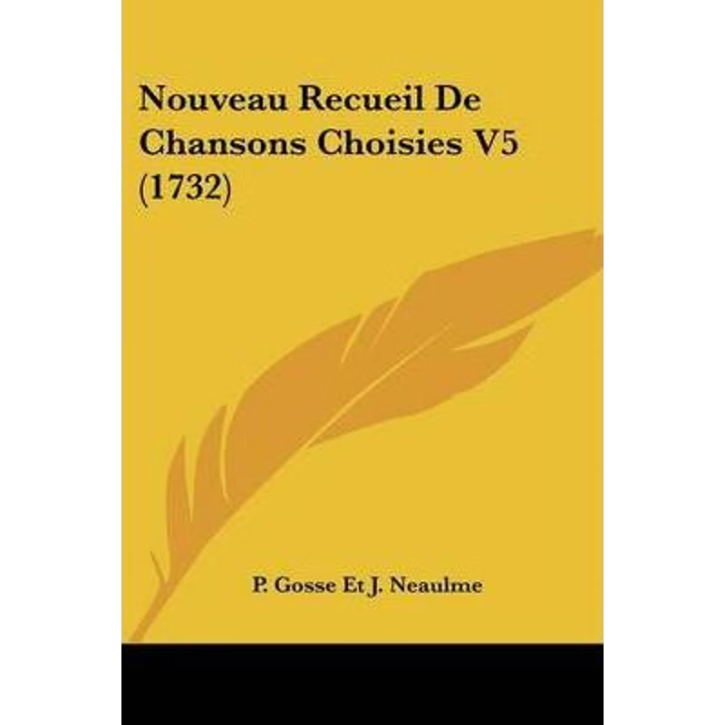 按需印刷Nouveau Recueil De Chansons Choisies V5 (1732)[9781104358426]
