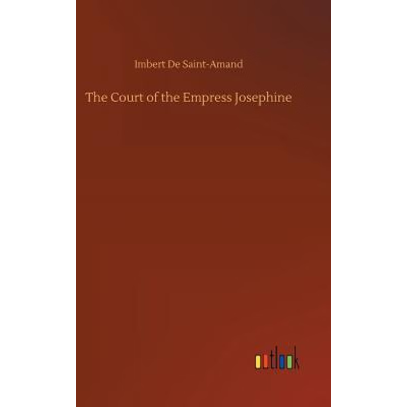 按需印刷The Court of the Empress Josephine[9783732690947]