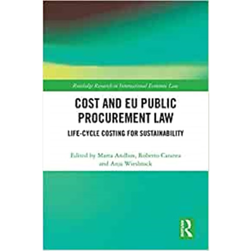 按需印刷Cost and EU Public Procurement Law:Life-Cycle Costing for Sustainability[9780367181987]